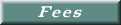 Fees